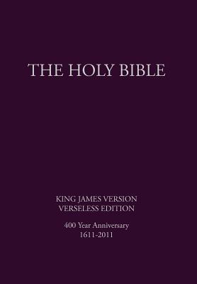 The Holy Bible, King James Version, Verseless Edition - Lee, G H (Editor)
