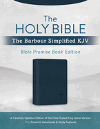 The Holy Bible: The Barbour Simplified KJV Bible Promise Book Edition [Navy Cross]: A Carefully Updated Edition of the Time-Tested King James Version Plus Powerful Devotional & Study Features