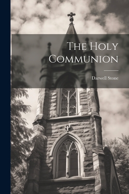 The Holy Communion - Stone, Darwell