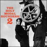 The Holy Modal Rounders 2