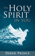 The Holy Spirit in You NEW EDITION
