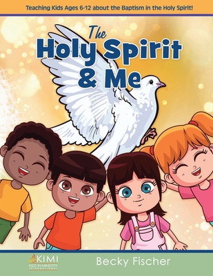 The Holy Spirit & Me - Fischer, Becky