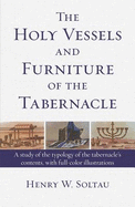 The Holy Vessels and Furniture of the Tabernacle