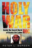 The Holy War, Inc: Inside the Secret World of Osama Bin Laden