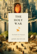 The Holy War: The Battle for Mansoul