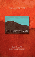 The Holy Woman: Book Three of the Holy Man Trilogy