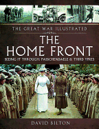The Home Front: Seeing It Through: Passchendaele & Third Ypres