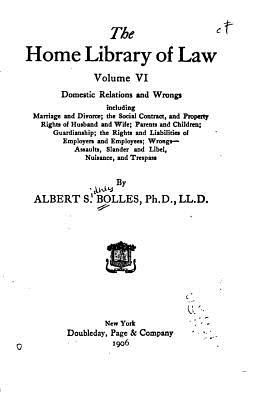 The Home Library of Law - Volume VI - Bolles, Albert S