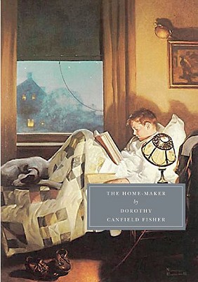 The Home-Maker - Canfield Fisher, Dorothy