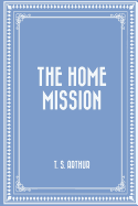 The Home Mission