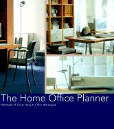 The Home Office Planner: Hundreds of Great Ideas for Your New Office - Phillips, Barty
