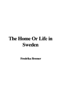The Home or Life in Sweden