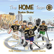 The Home Team Boston Bruins