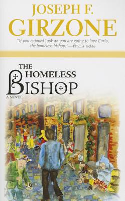 The Homeless Bishop - Girzone, Joseph F