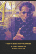The Homeless Photographer: An Album of Self-Reflection