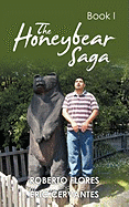 The Honeybear Saga: Book I