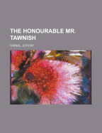 The honourable Mr. Tawnish