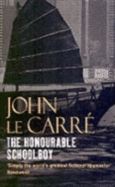 The Honourable Schoolboy - Le Carr, John