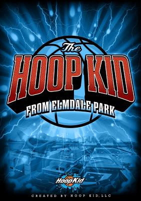 The Hoop Kid from Elmdale Park - Bernard, Teko, and Wilson, Wayne L