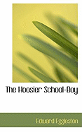 The Hoosier School-Boy