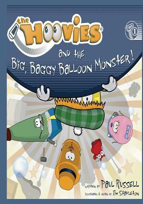 The Hoovies: and the big, baggy balloon monster - Russell, Paul