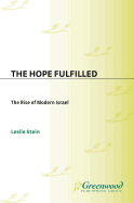 The Hope Fulfilled: The Rise of Modern Israel