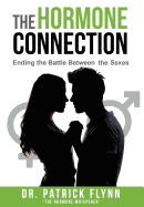 The Hormone Connection: Ending the Battle Between the Sexes