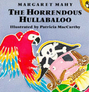 The Horrendous Hullabaloo - Mahy, Margaret