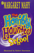 The Horribly Haunted School