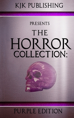 The Horror Collection: Purple Edition: THC Book 3 - Armstrong, Kelley, and Garton, Ray, and Clark, Simon