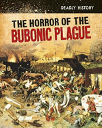 The Horror of the Bubonic Plague