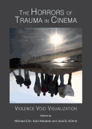 The Horrors of Trauma in Cinema: Violence Void Visualization