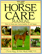 The Horse Care Manual - May, Chris