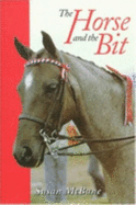 The Horse & the Bit - McBane, Susan