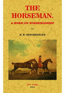 The Horseman: A Work on Horsemanship