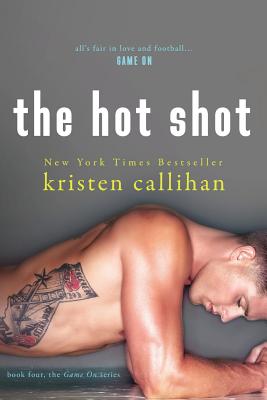 The Hot Shot - Callihan, Kristen
