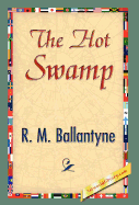 The Hot Swamp