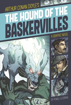 The Hound of the Baskervilles: A Graphic Novel - Powell, Martin (Retold by), and Doyle, Sir Arthur Conan