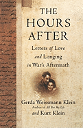 The Hours After: Letters of Love and Longing in War's Aftermath