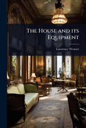 The House and its Equipment