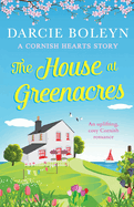 The House at Greenacres: An uplifting, cosy Cornish romance