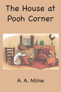 The House at Pooh Corner: Colored Edition