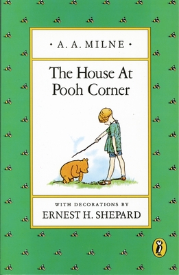 The House at Pooh Corner - Milne, A A
