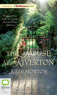 The House at Riverton - Morton, Kate, and Lee, Caroline (Read by)