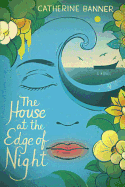 The House at the Edge of Night