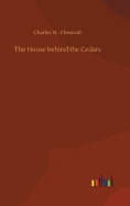 The House behind the Cedars