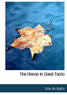 The House in Good Taste - De Wolfe, Elsie