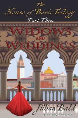 The House of Baric Part Three: Widows and Weddings - Bald, Jillian