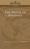 The House of Bondage