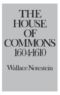 The House of Commons: 1604-1610